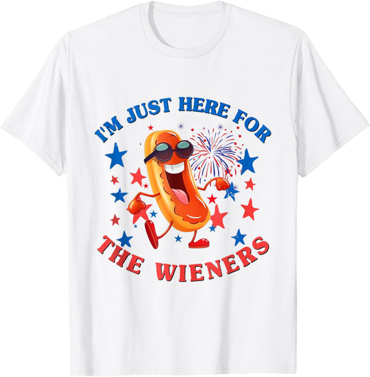 Funny Hot Dog I'm Just Here For The Wieners 4Th Of July T-Shirt