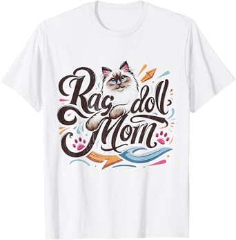 Ragdoll Cat Mom Funny Ragdoll Cat Pet For Women T-Shirt