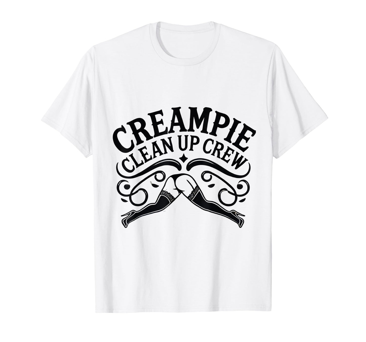 Creampie Clean Up Crew Swinger Lifestyle Naughty Adult Humor T-Shirt