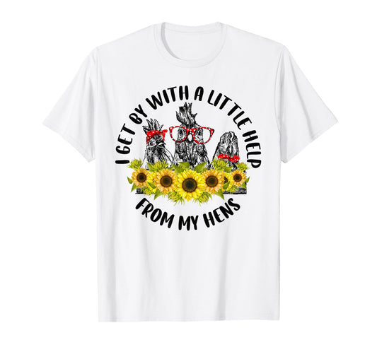 I Get By With A Little Help From My Hens Farmer Vintage T-Shirt