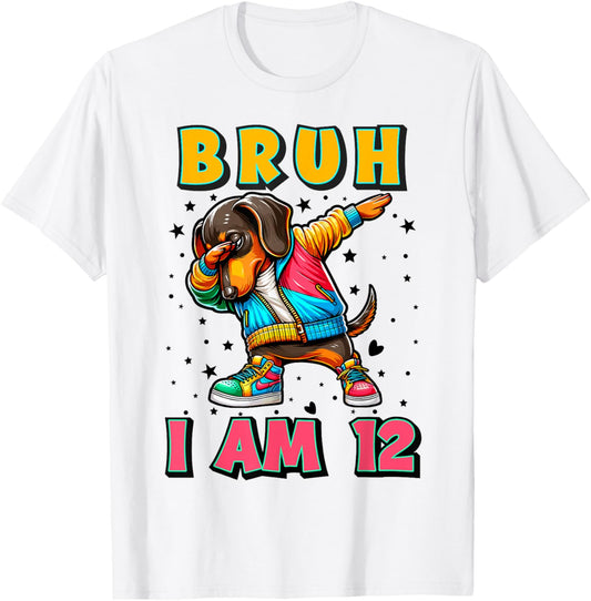 Bruh It's My 12 Birthday Dabbing Dachshund Dog I'm 12th Year T-Shirt