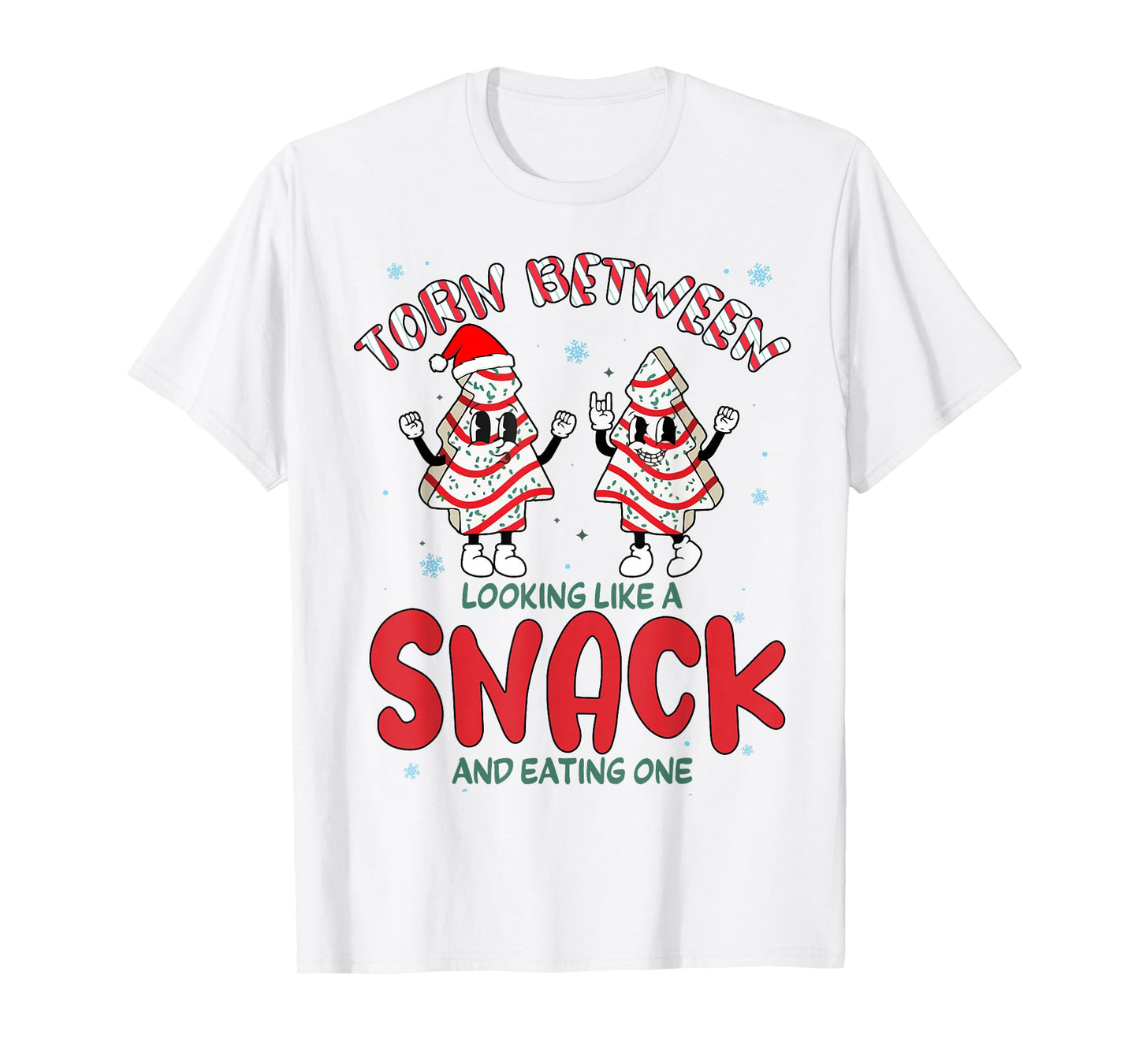 Torn Between Looking Like A Snack And Eating One Xmas Tree T-Shirt