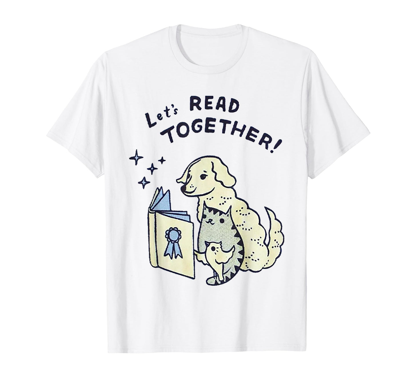 Let's read together Dog Cat Bird Men Women T-Shirt