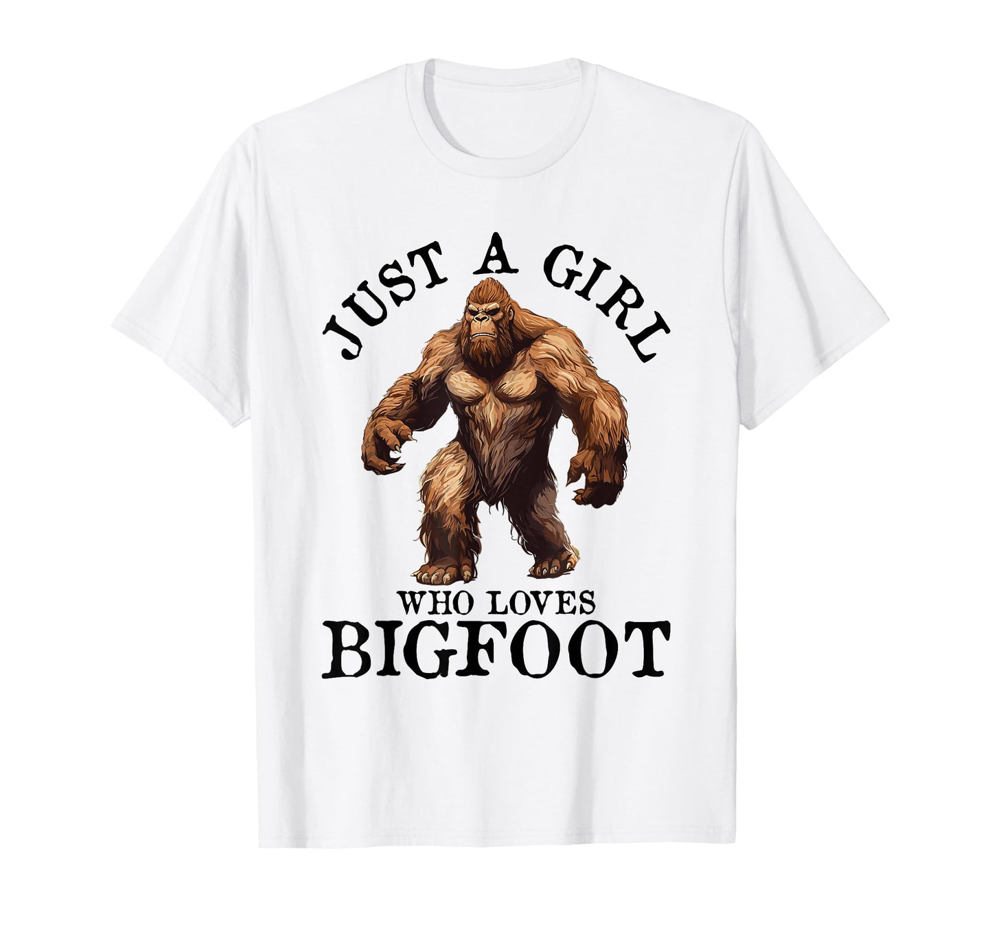 Bigfoot Just A Girl Who Loves Sasquatch Funny Retro Vintage T-Shirt