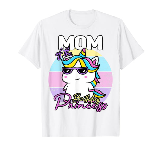 Unicorn Mom Of The Birthday Princess Unicorn T-Shirt