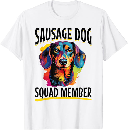 Funny Dachshund Doxie Wiener Animal Sausage dog squad member T-Shirt