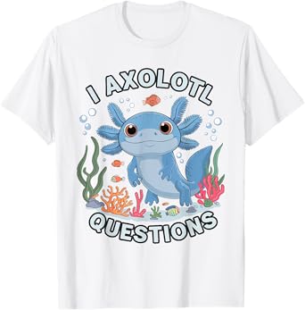 Funny Axolotl Questions Kawaii Axolotl Toddler Kids Boys T-Shirt