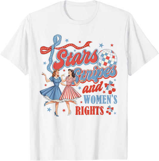 Stars Stripes And Women's Rights 4th Of July Equal Rights T-Shirt