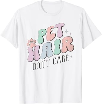 Retro Vet Tech Pet Hair Don't Care Veterinary Medicine T-Shirt