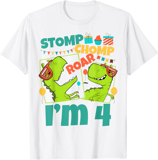 Stomp Chomp Roar I'm 4 Dinosaur Toy Decor 4th Birthday T-Shirt