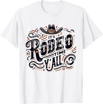 It's Rodeo Time Y'all Cute Rodeo Time Cowgirl Cowboy Mens T-Shirt