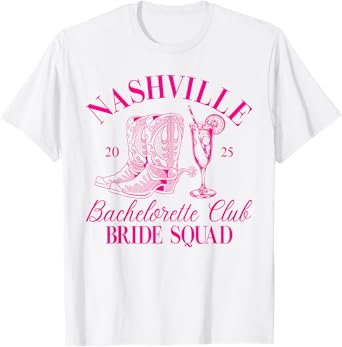 Bride Squad Nashville Bachelorette Club Bridal Party 2025 T-Shirt