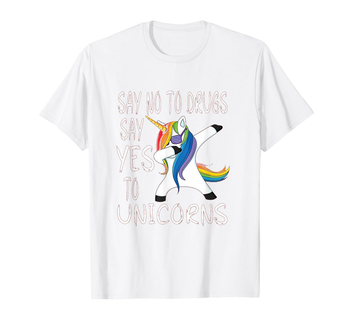 Say No To Drugs Say Yes to Unicorns Red Ribbon Week Unisex T-Shirt