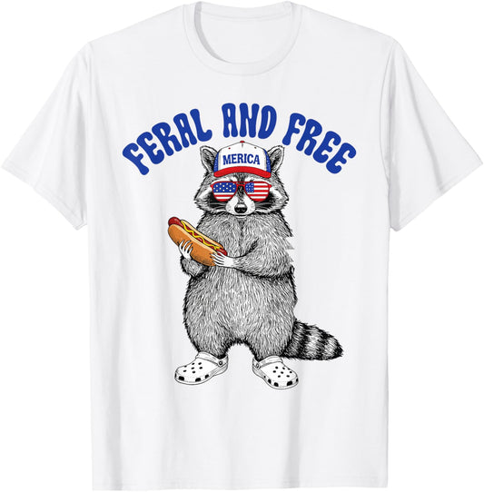 Funny Raccoon 4th Of July Patriotic Cute Red White And Feral T-Shirt