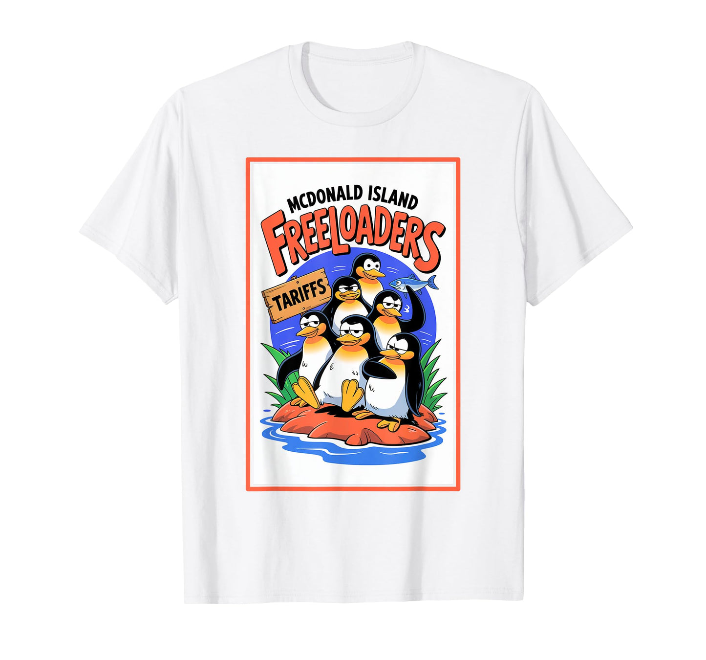 Funny Political Injustice Tariffs McDonald Island Penguins T-Shirt