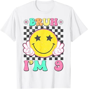 Bruh I'm 9 Groovy 9th Birthday 9 Years Old Girls Boys T-Shirt