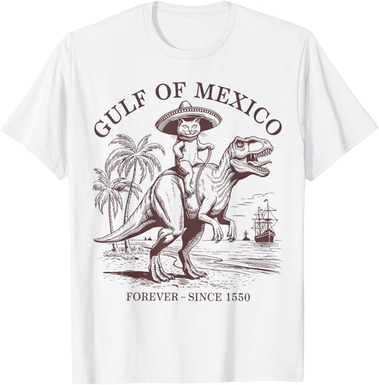 Gulf of Mexico Forever Funny Pirate Cat Dinosaur Men Women T-Shirt