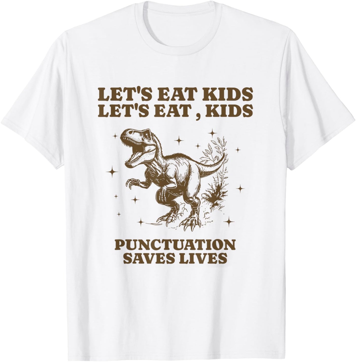 Let's Eat Kids Funny Dinosaur Grammar English Teacher T-Shirt