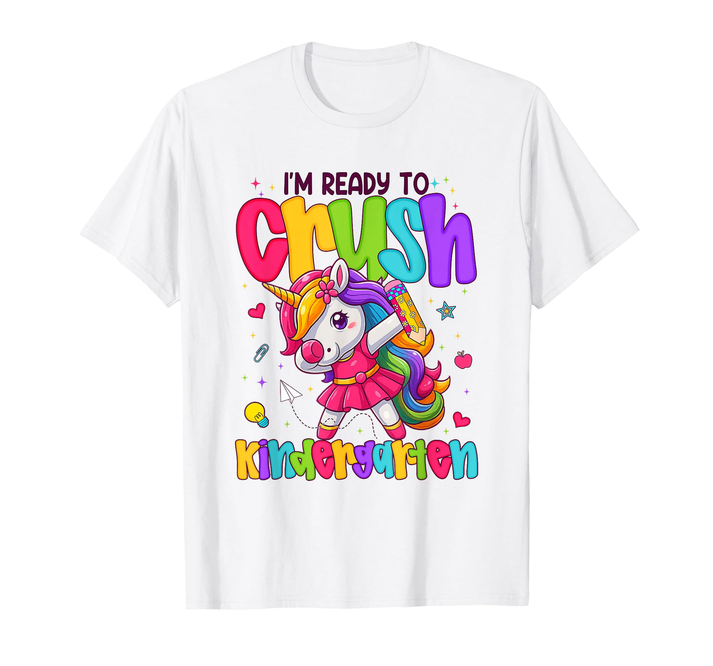 I'm Ready To Crush Kindergarten Unicorn Back To School Girls T-Shirt
