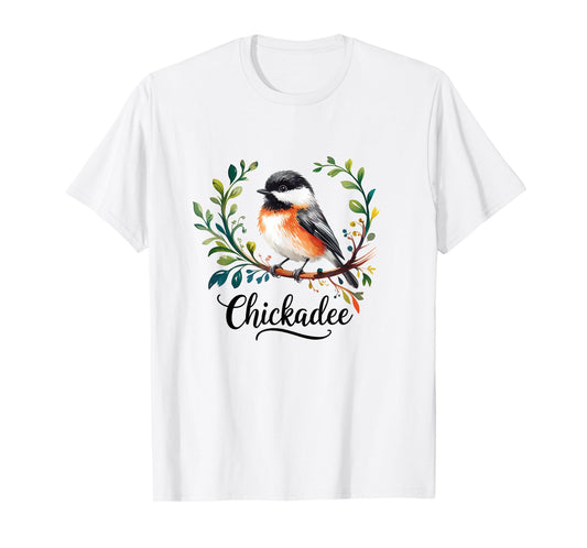 CHICKADEE Black Capped Chickadee Bird T-Shirt