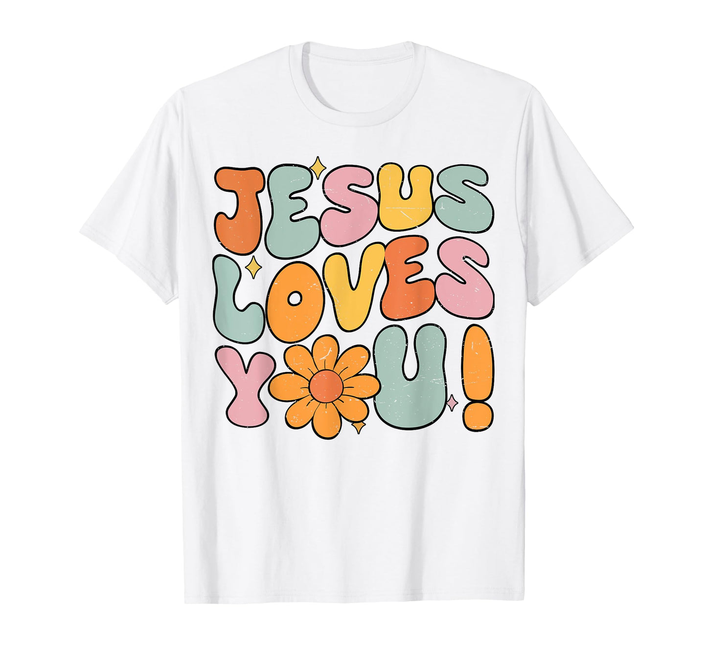 Jesus Loves You Christian Teen Girl God Sister Good Toddler T-Shirt
