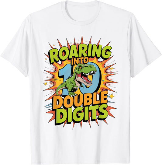 Roaring Into Double Digits 10th Birthday Dinosaur T-Shirt