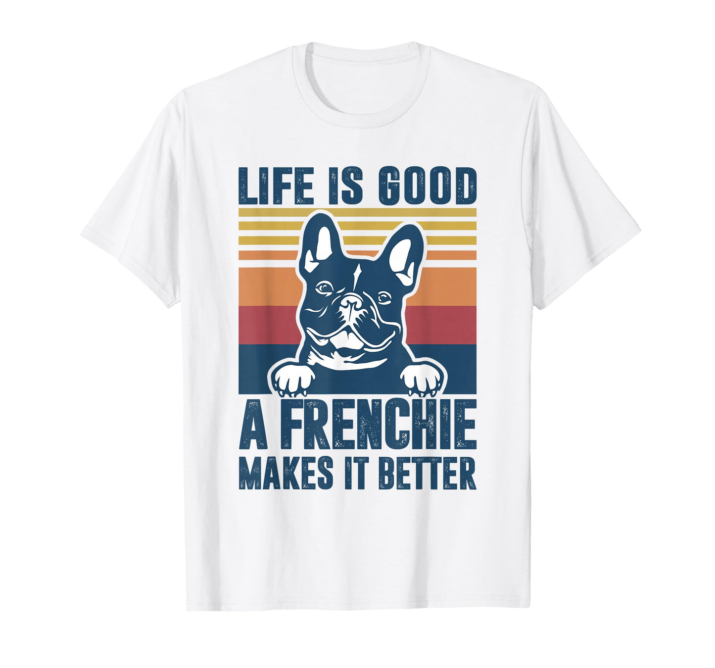 Frenchie Gifts For Women Men Frenchie Dad Mom French Bulldog T-Shirt