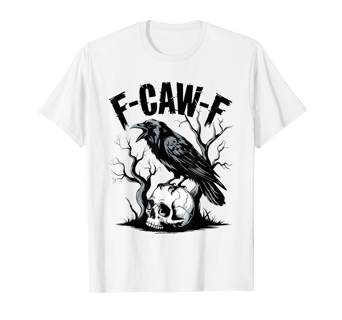 Halloween F Caw F Black Bird F-Caw-F Crow Women Men T-Shirt