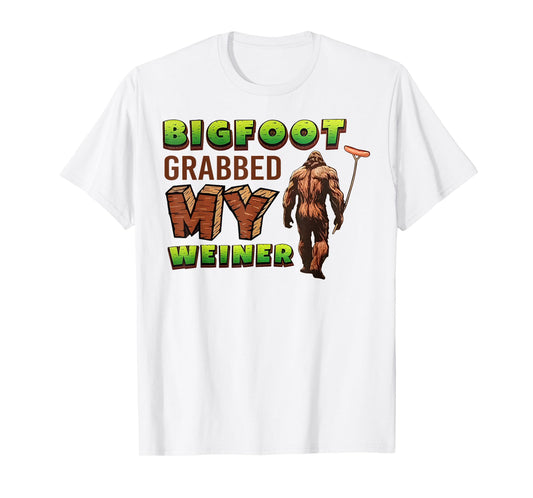 Bigfoot Grabbed Retro My Weiner For Men Women T-Shirt