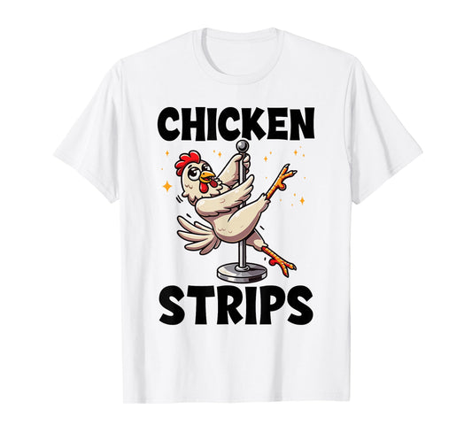 Funny Chicken Strips Pole Dance Cartoon Pun Humor T-Shirt