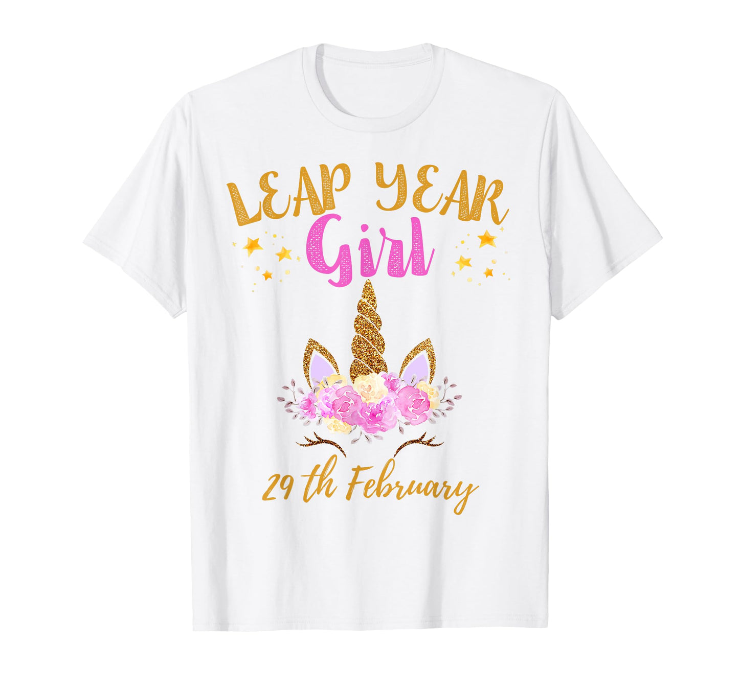 Leap Year Girl Unicorn Leap Day Girl Leap Year Birthday T-Shirt