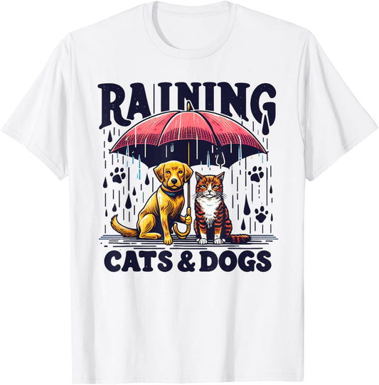 Funny Idiom Raining Cats and Dogs canine feline Puppy Kitty T-Shirt