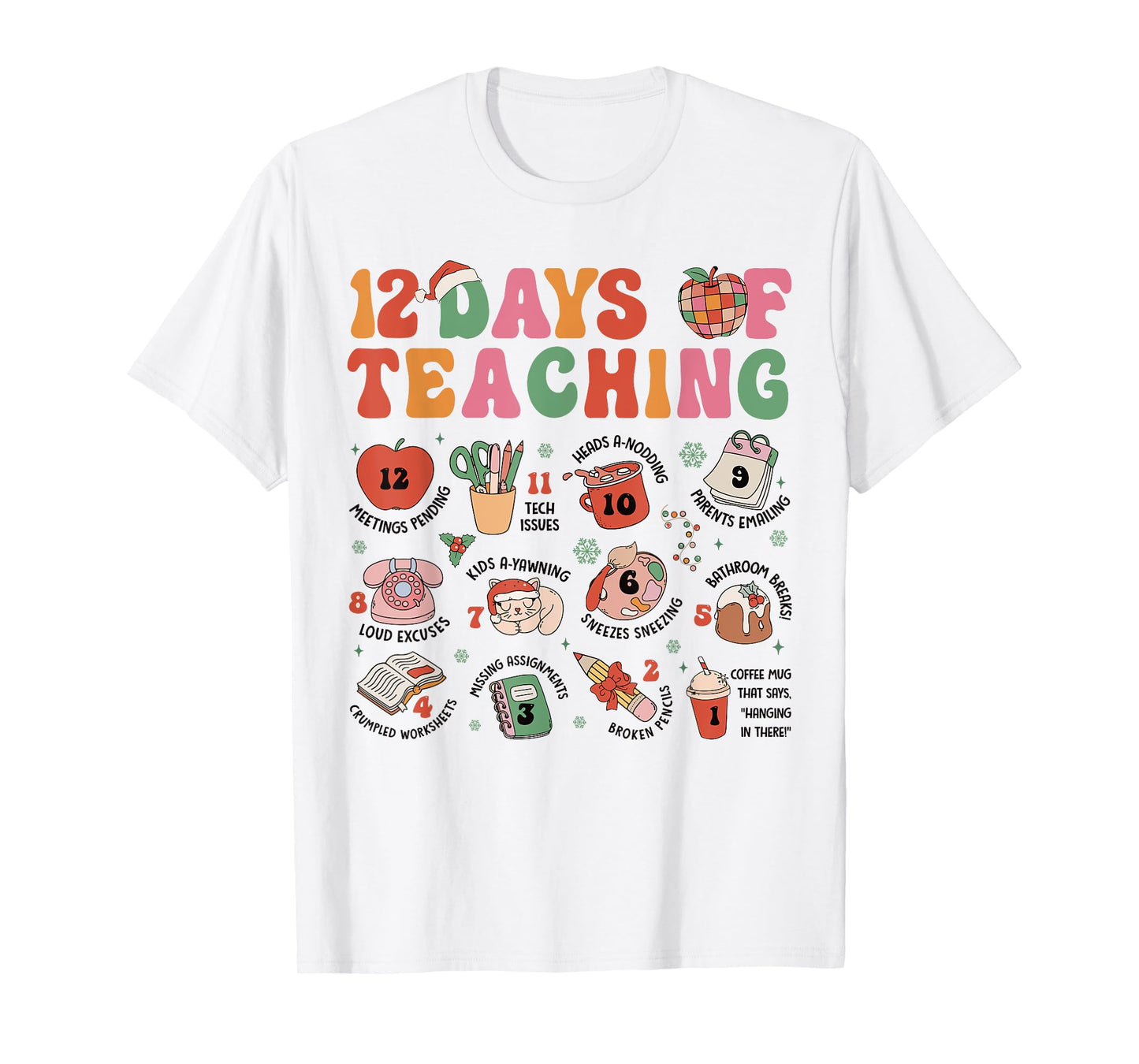 12 Days of Teaching Christmas Teacher Xmas Teacher Holiday T-Shirt