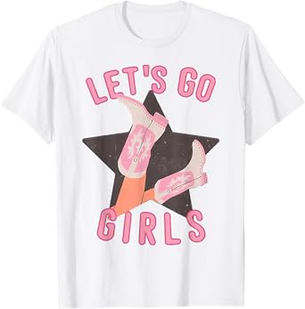 Western Cowgirls Let's Go Girls Country Western Rodeo Women T-Shirt