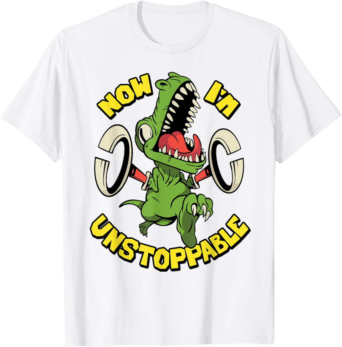 Now I am Unstoppable Funny T-rex Tshirt Claw Grabbers Trex T-Shirt