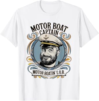 Motor Boat Captain Funny Boating Humor for Men T-Shirt
