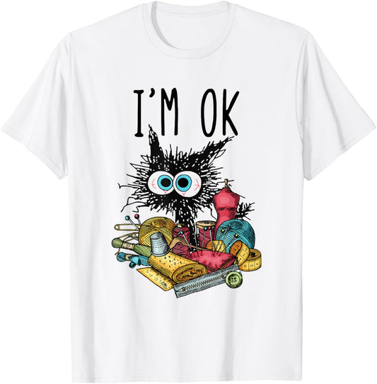 Cats I'm Ok Funny Quilting Love Cats T-Shirt