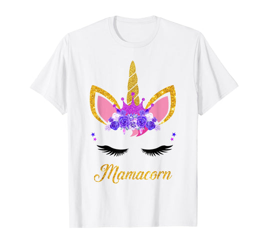 Mamacorn Cute Unicorn Mom Mother of the Unicorn Girl Mommy T-Shirt