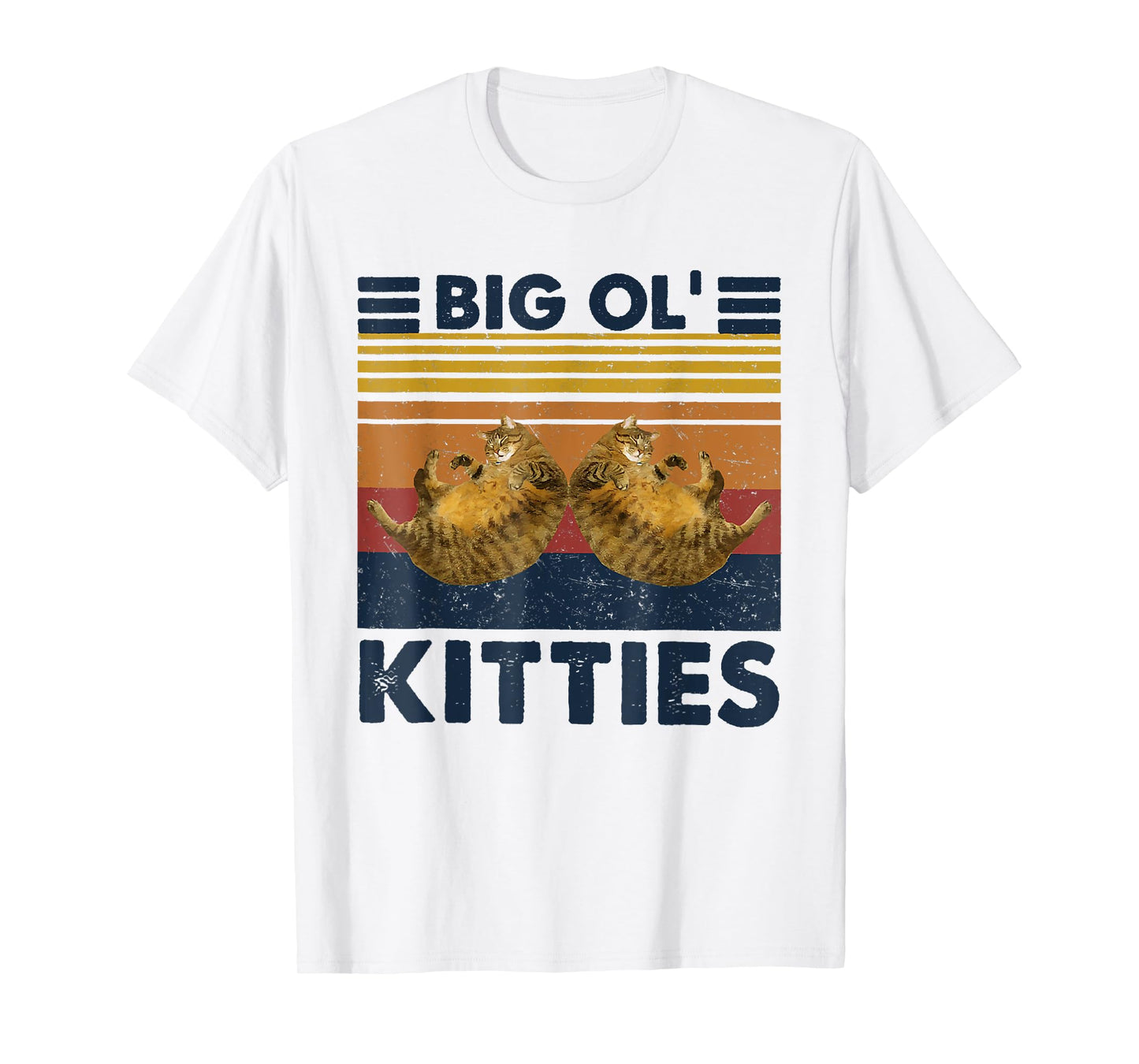 Vintage Big Ol' Kitties Funny Big cat Lover Men Women T-Shirt
