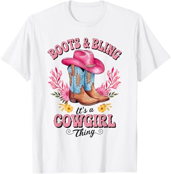 Boots and Bling its a Cowgirl Thing Rodeo Love Country Girls T-Shirt