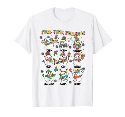Feel Your Feeling Christmas School Counselor Snowman Xmas T-Shirt