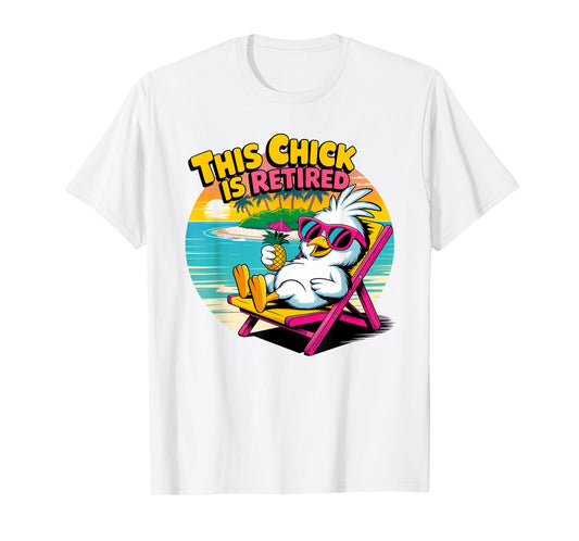 This Chick Is Retired Chicken Woman Funny Retirement Present T-Shirt