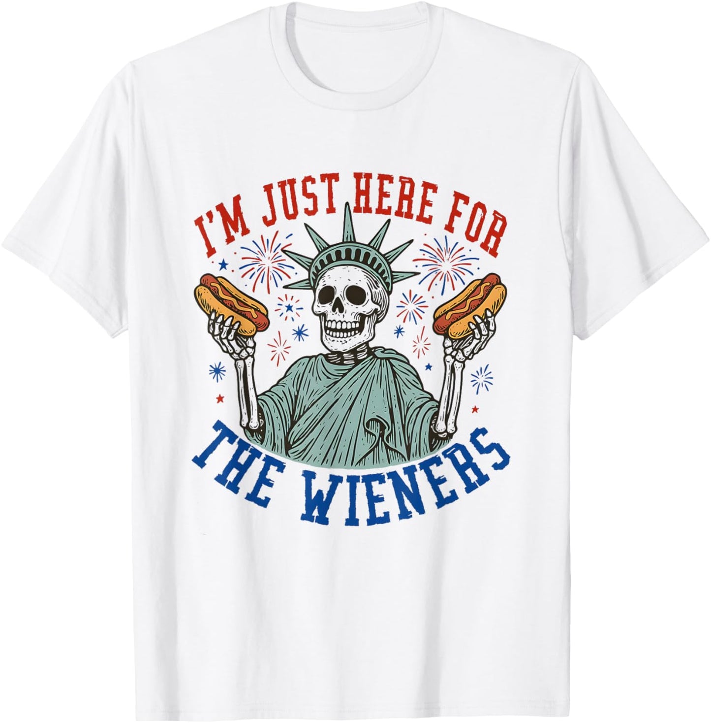 I'm Just Here For The Wieners Skeleton Hot Dog 4th of July T-Shirt