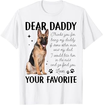 Thank You For Being My Daddy German Shepherd Dog Fathers Day T-Shirt