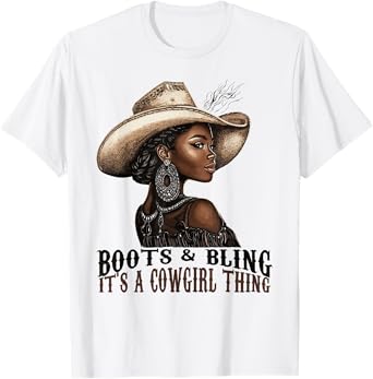 Boots and Bling it's Cowgirl Thing Western Country Melanin T-Shirt