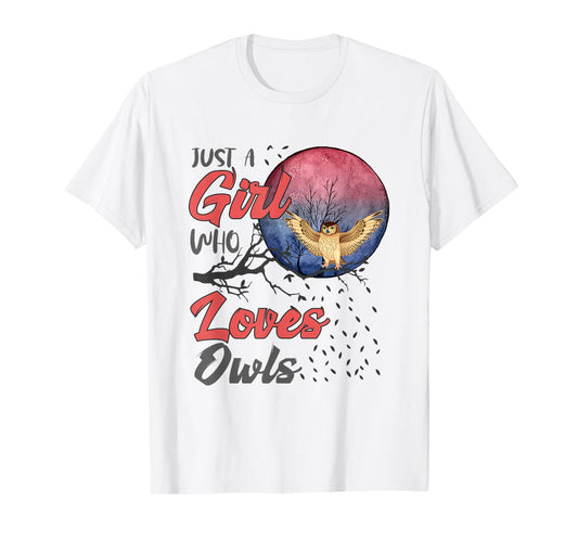 Cute Just a Girl Who Loves Owls Girls Women Bird Watchers T-Shirt