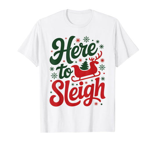 Here to Sleigh Funny Xmas Funny Slay Christmas Puns Reindeer T-Shirt