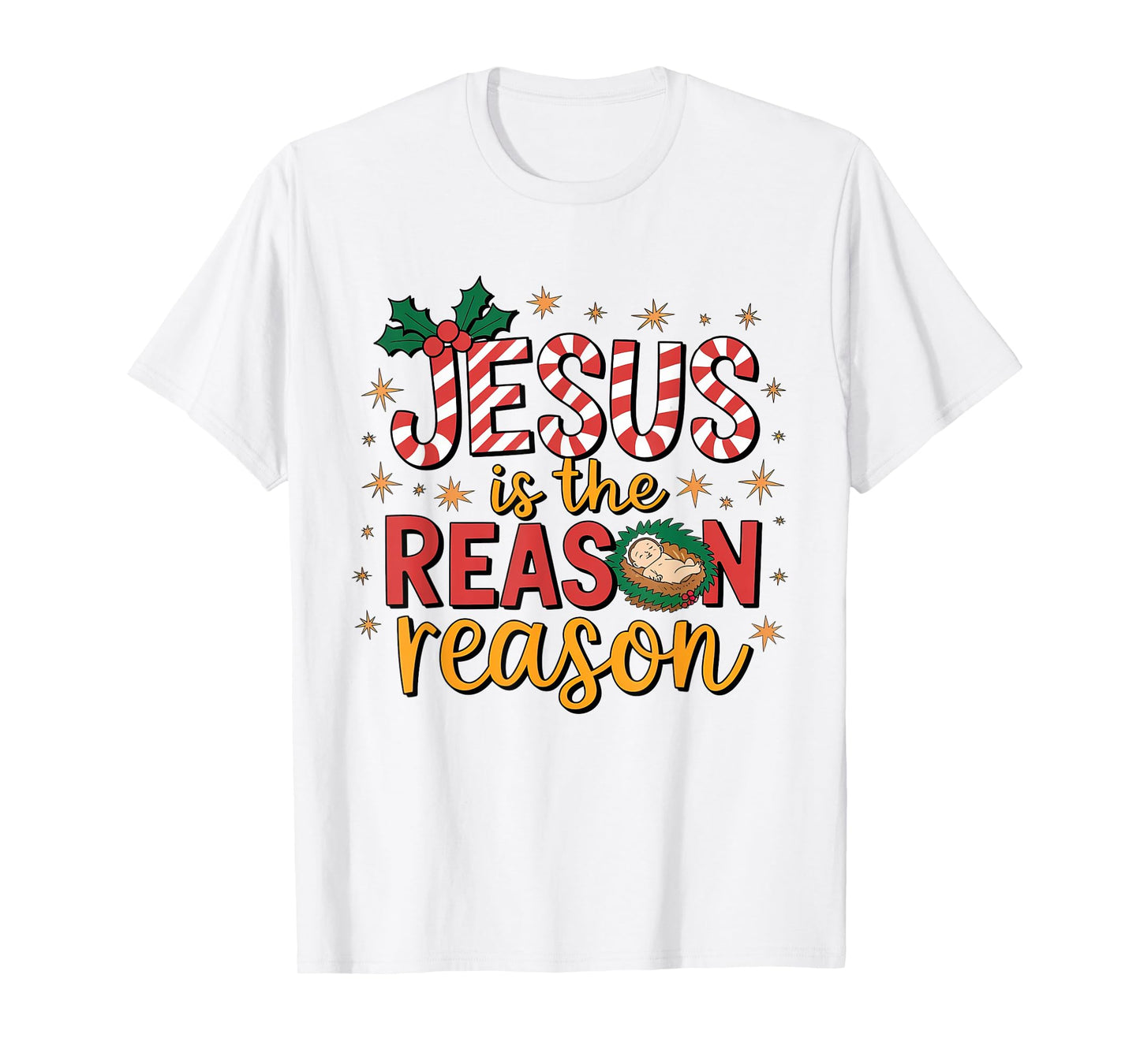 Jesus Is The Reason For The Season Christian Christmas T-Shirt