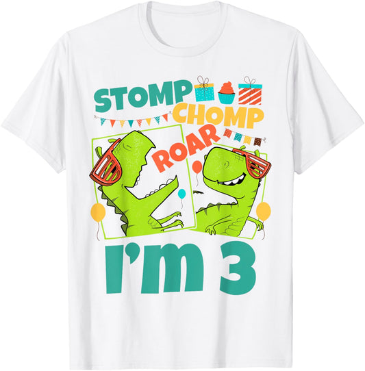 Stomp Chomp Roar I'm 3 Dinosaur Toy Decor 3rd Birthday T-Shirt