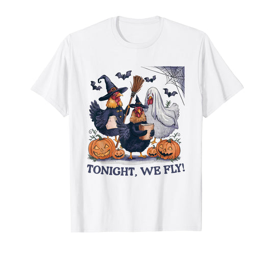 Tonight We Fly Halloween Chicken Spooky Farm Animals Lover T-Shirt